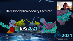 2021 Biophysical Society Lecture