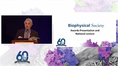 2016 Biophysical Society Lecture